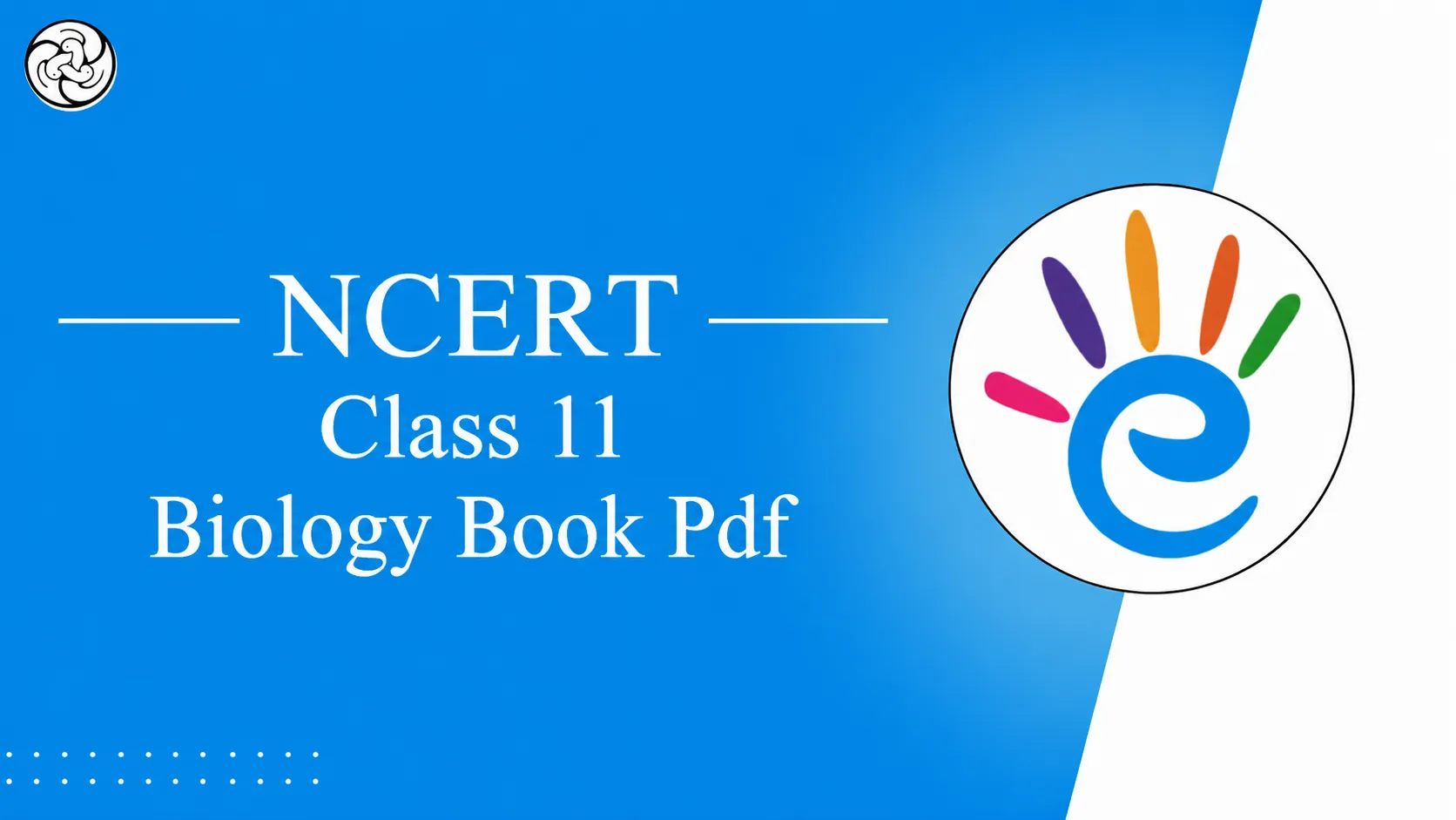 Class 11 Biology NCERT PDF Book – Free Chapter Download- eSaral